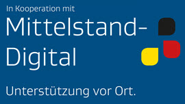In Kooperation mit Mittelstand Digital. Unterstützung vor Ort