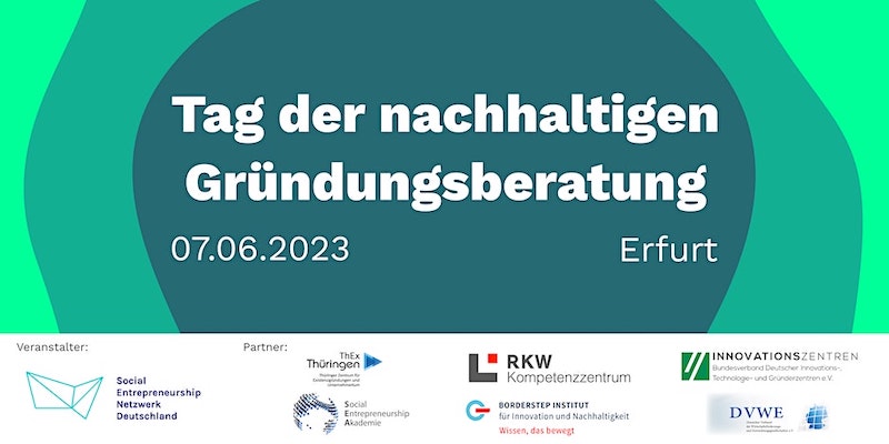 - Link auf Seite: Tag der nachhaltigen Gründungsberatung am 7.6.2023 in Erfurt